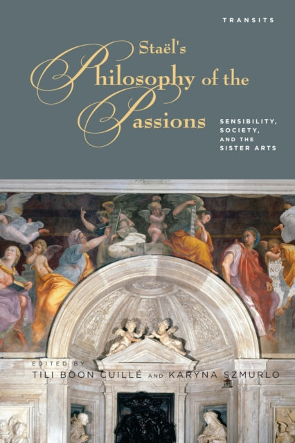 Book cover of: Stael’s Philosophy of the Passions