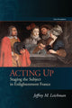 Book cover of: Acting Up. By: Jeffrey M. Leichman