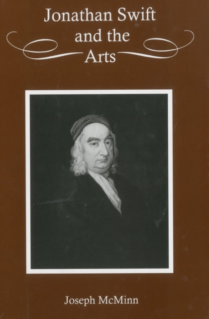 Book cover of: Jonathan Swift and the Arts. By: Joseph McMinn