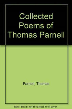 Collected Poems of Thomas Parnell