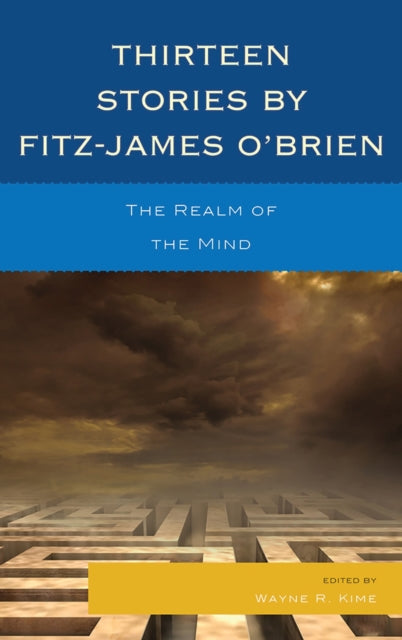 Book cover of: Thirteen Stories by Fitz-James O'Brien. By: Fitz-James O'Brien