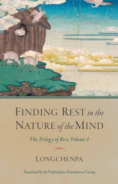 Book cover of: Finding Rest in the Nature of the Mind. By: Longchenpa