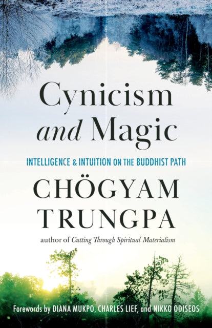 Book cover of: Cynicism and Magic. By: Chogyam Trungpa