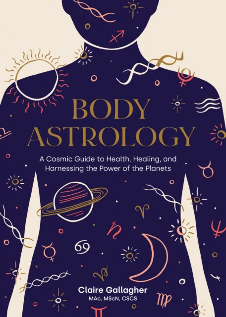 Book cover of: Body Astrology. By: Claire Gallagher