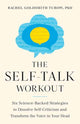 Book cover of: Self-Talk Workout. By: Rachel Goldsmith Turow