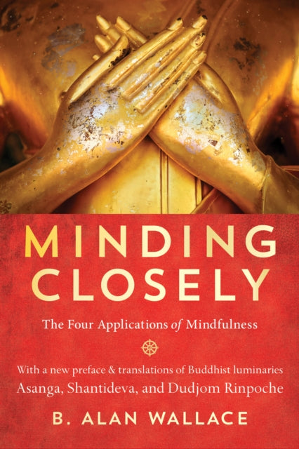 Book cover of: Minding Closely. By: B. Alan Wallace