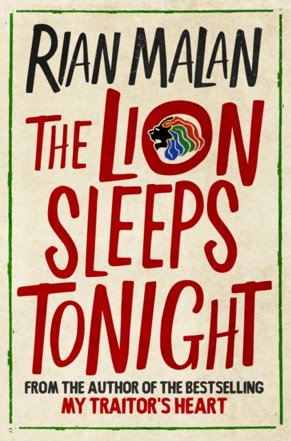 Book cover of: Lion Sleeps Tonight. By: Rian Malan