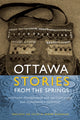 Book cover of: Ottawa Stories from the Springs. By: Howard Webkamigad