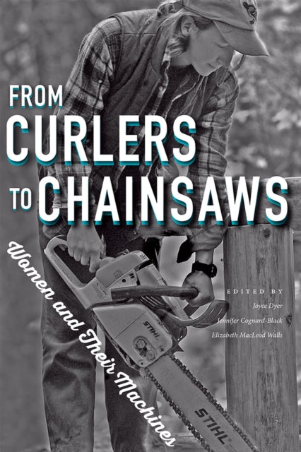 Book cover of: From Curlers to Chainsaws. By: Joyce Dyer