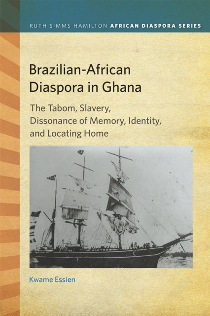 Book cover of: Brazilian-African Diaspora in Ghana. By: Kwame Essien