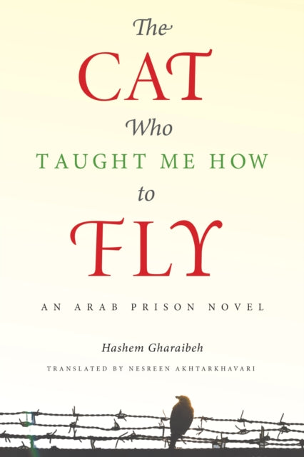 Book cover of: Cat Who Taught Me How to Fly. By: Hashem Gharaibeh