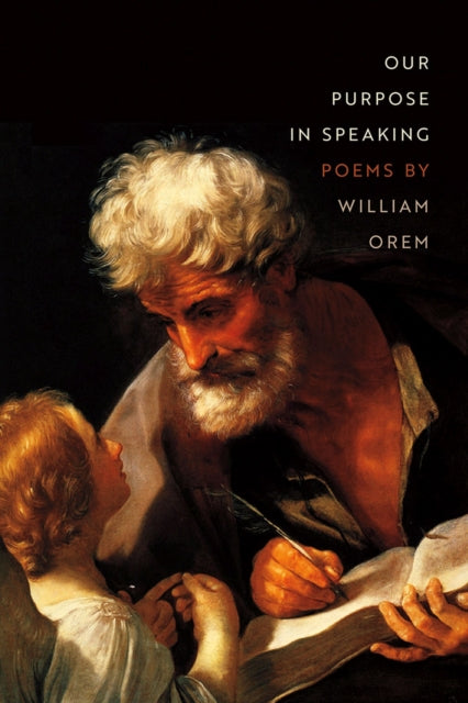 Book cover of: Our Purpose in Speaking. By: William Orem