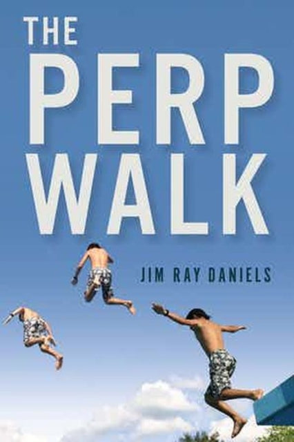 Book cover of: Perp Walk. By: Jim Ray Daniels