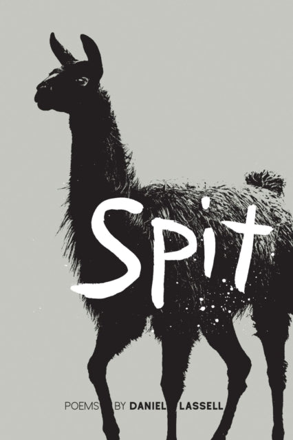Book cover of: Spit. By: Daniel Lassell