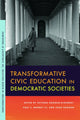 Book cover of: Transformative Civic Education in Democratic Societies. By: Tetyana Hoggan-Kloubert