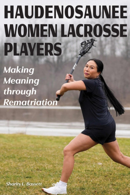 Book cover of: Haudenosaunee Women Lacrosse Players
