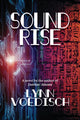 Book cover of: Soundrise. By: Lynn Voedisch