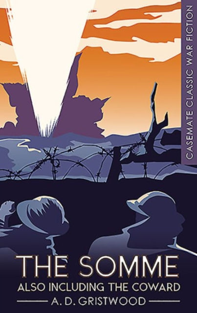 Book cover of: Somme Also Including the Coward. By: A.D. Gristwood