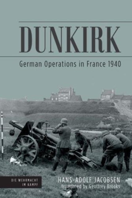 Book cover of: Dunkirk. By: Hans-Adolf Jacobsen