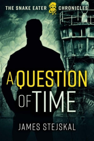 Question of Time, A Cold War Spy Thriller