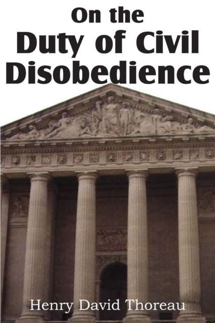 Book cover of: On the Duty of Civil Disobedience. By: Henry David Thoreau