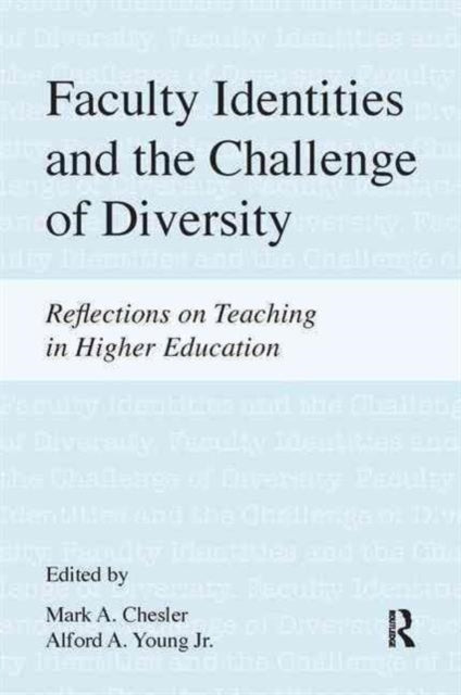 Book cover of: Faculty Identities and the Challenge of Diversity