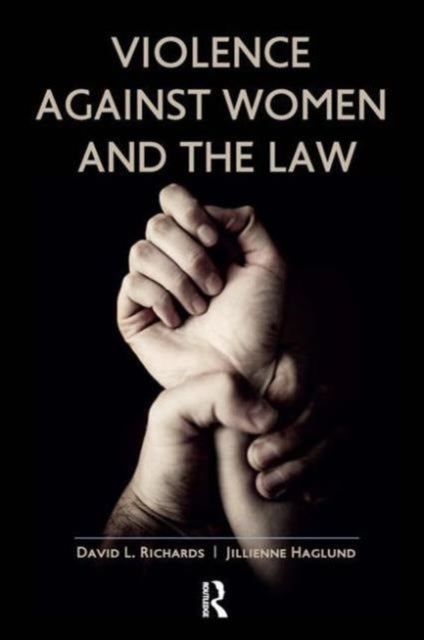 Book cover of: Violence Against Women and the Law. By: David L. Richards
