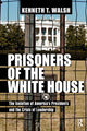 Book cover of: Prisoners of the White House. By: Kenneth T. Walsh