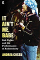Book cover of: It Ain't Me Babe. By: Andrea Cossu