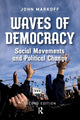 Book cover of: Waves of Democracy. By: John Markoff