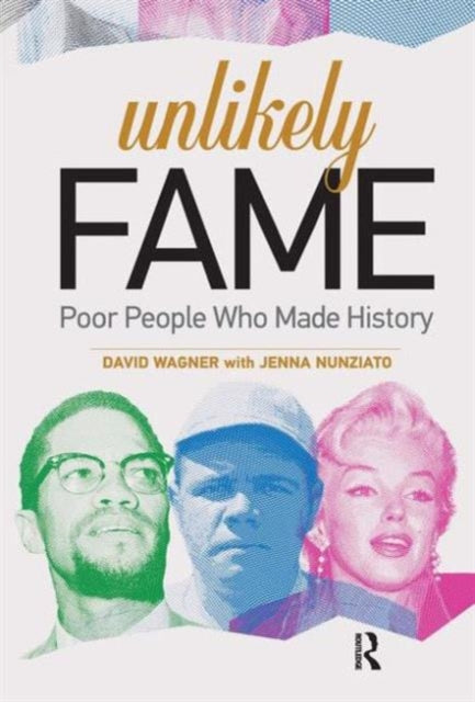 Book cover of: Unlikely Fame. By: David Wagner