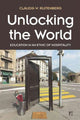 Book cover of: Unlocking the World. By: Claudia Ruitenberg
