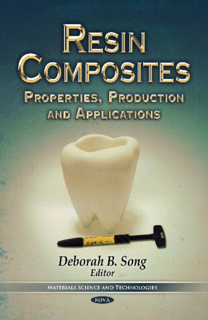 Book cover of: Resin Composites. By: Deborah B. Song