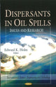 Book cover of: Dispersants in Oil Spills. By: Edward K. Holm