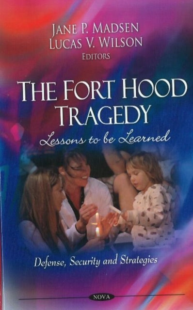 Book cover of: Fort Hood Tragedy. By: Jane P. Madsen