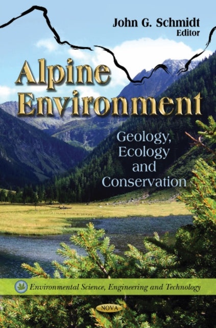 Book cover of: Alpine Environment. By: John G. Schmidt