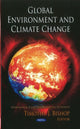 Book cover of: Global Environment & Climate Change. By: Timothy J. Bishop