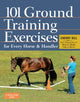 Book cover of: 101 Ground Training Exercises for Every Horse & Handler. By: Cherry Hill