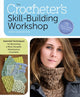 Book cover of: Crocheter's Skill-Building Workshop. By: Dora Ohrenstein