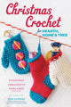 Book cover of: Christmas Crochet for Hearth, Home & Tree. By: Edie Eckman