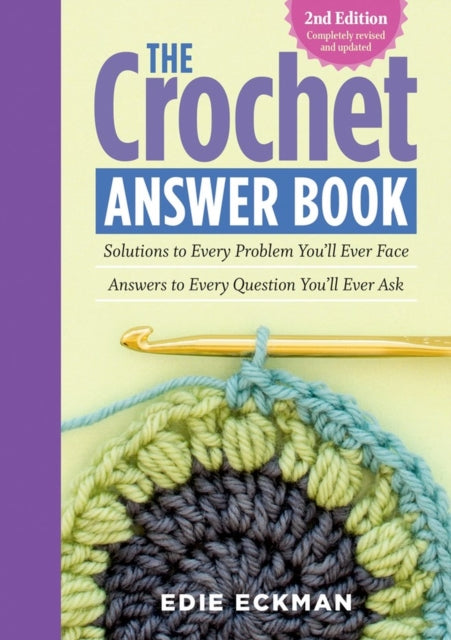 Book cover of: Crochet Answer Book, 2nd Edition. By: Edie Eckman