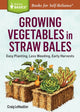 Book cover of: Growing Vegetables in Straw Bales. By: Craig LeHoullier