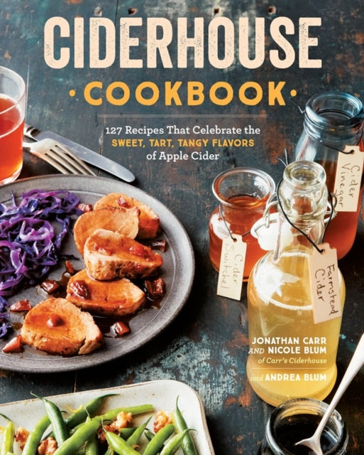 Book cover of: Ciderhouse Cookbook. By: Jonathan Carr