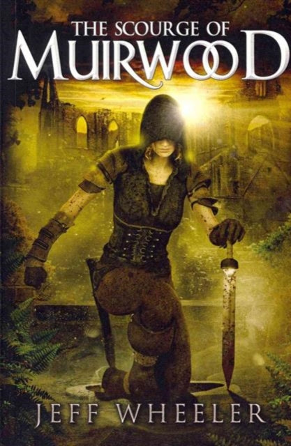 Book cover of: Scourge of Muirwood. By: Jeff Wheeler