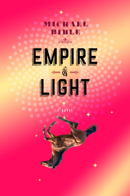 Book cover of: Empire of Light. By: Michael Bible
