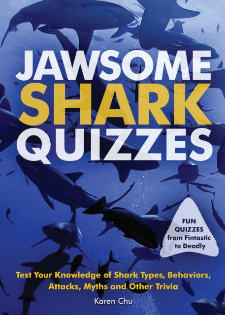 Book cover of: Jawsome Shark Quizzes. By: Karen Chu