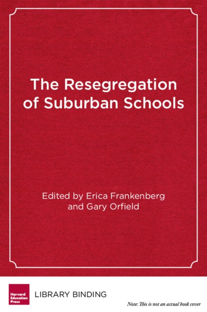 Book cover of: Resegregation of Suburban Schools