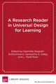 Book cover of: Research Reader in Universal Design for Learning. By: Gabrielle Rappolt-Schlichtmann