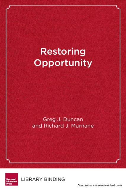 Book cover of: Restoring Opportunity. By: Greg J. Duncan