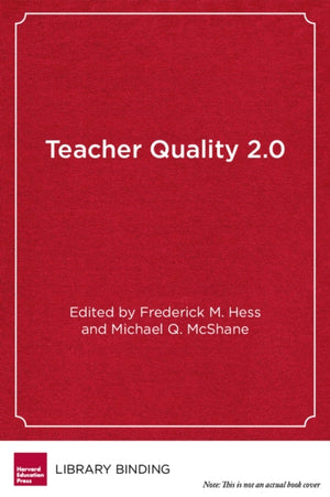 Teacher Quality 2.0